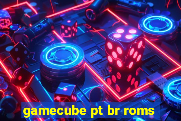 gamecube pt br roms